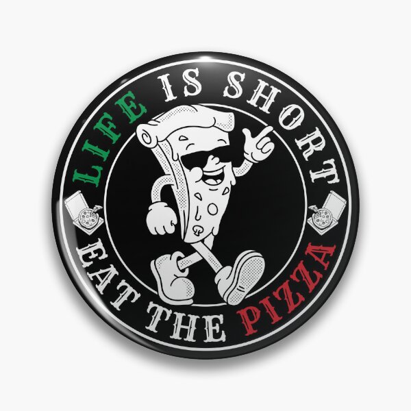 Item preview, LIFE IS SHORT EAT THE PIZZA designed and sold by MojoSpot.