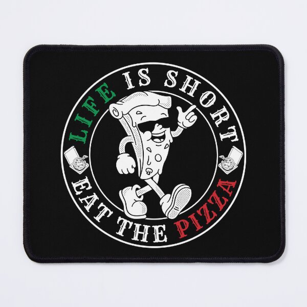 Item preview, LIFE IS SHORT EAT THE PIZZA designed and sold by MojoSpot.