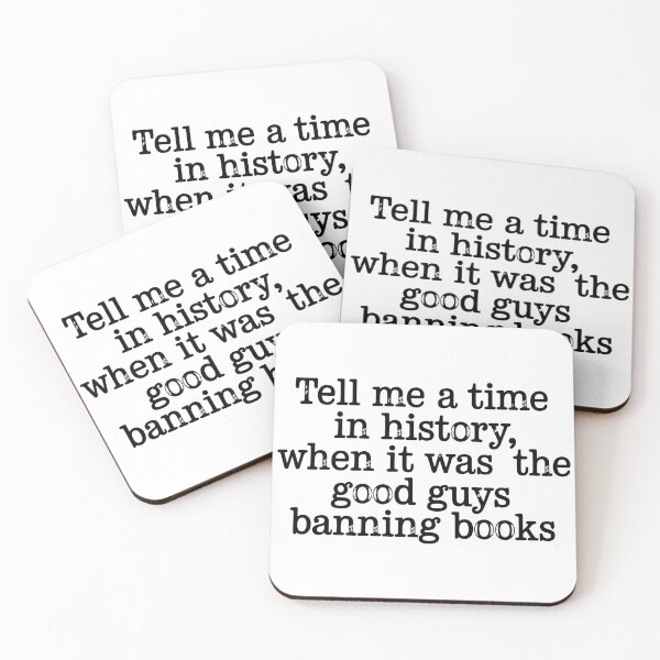 Item preview, Tell Me A Time In History When It Was The Good Guys Banning Books designed and sold by Angry Swan Designs.