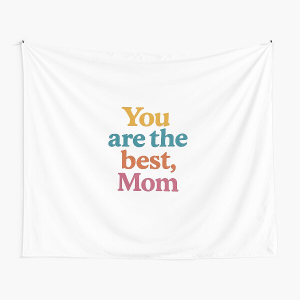 Item preview, You Are the Best Mom designed and sold by LiveTexture.