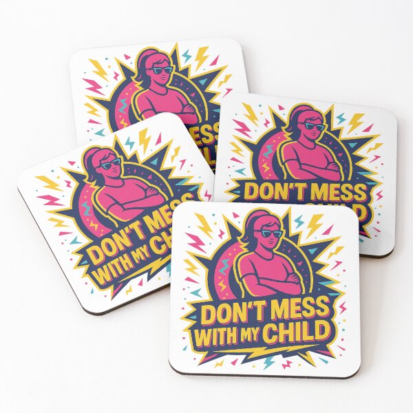 Item preview, Don't Mess With My Child designed and sold by ivochagas.