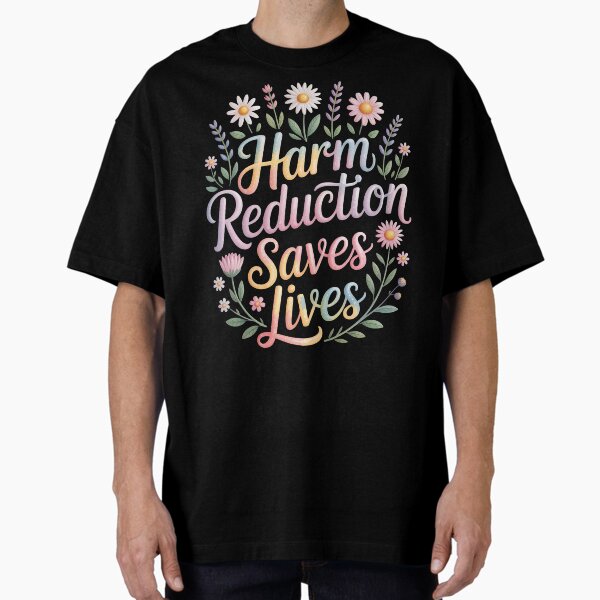 Item preview, Harm Reduction Saves Lives designed and sold by ZAIKY DREAMS.