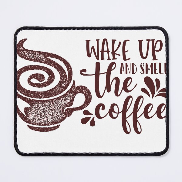 Item preview, Wake  up and smell the coffee designed and sold by MOPAROdesign.