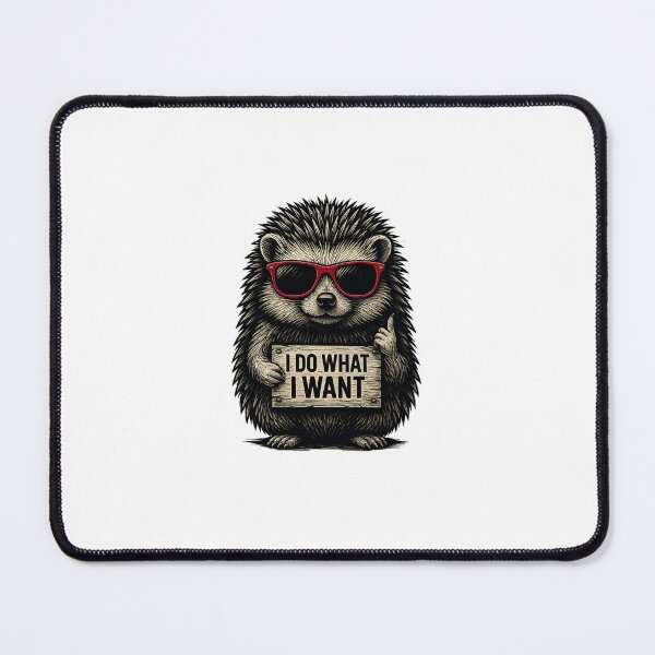 Item preview, Cool Hedgehog _I do what I want  designed and sold by Studiokif.