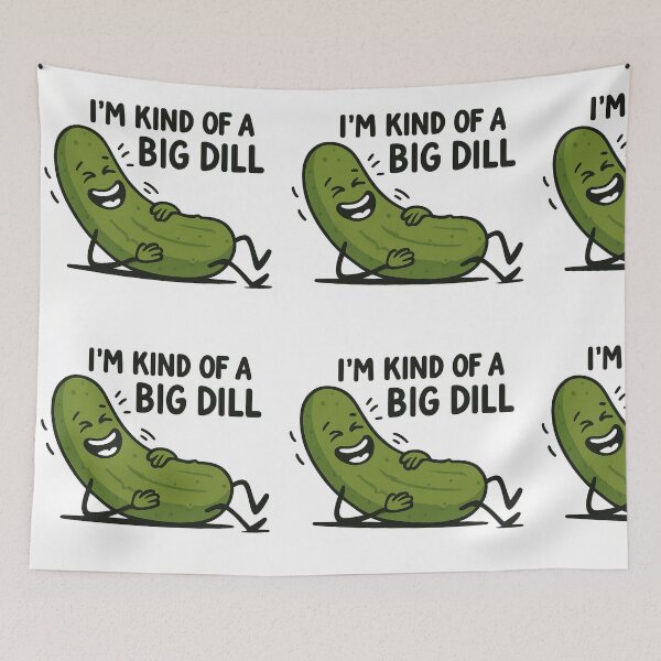 Item preview, Big Dill Pickle – I’m Kind of a Big Dill designed and sold by IllustrifyArts.