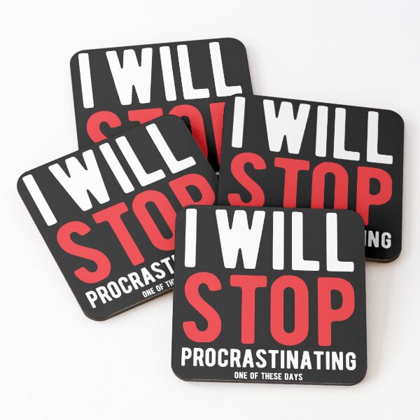 Item preview, I WILL STOP PROCRASTINATING designed and sold by Mclickster.