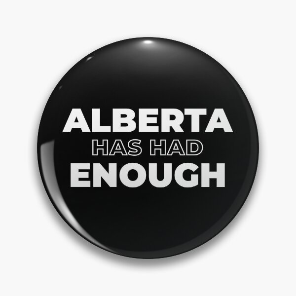 Item preview, ALBERTA HAS HAD ENOUGH designed and sold by Mclickster.