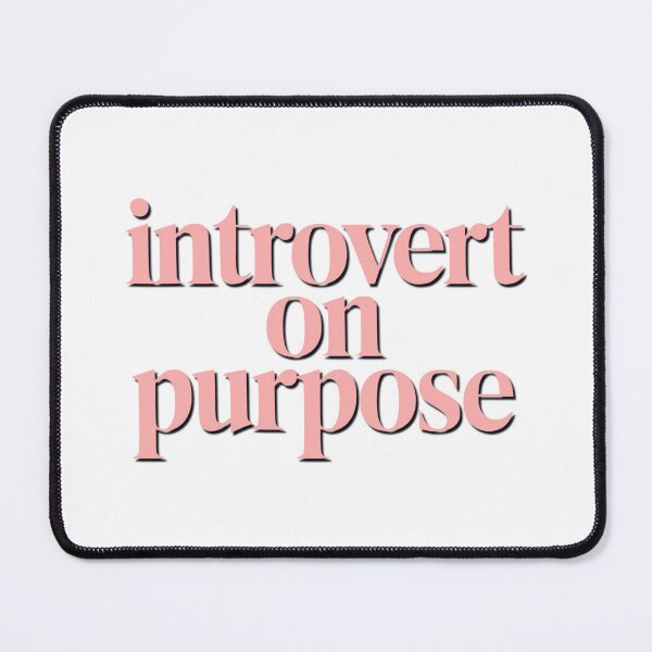 Item preview, Introvert on Purpose designed and sold by MTeesGA.
