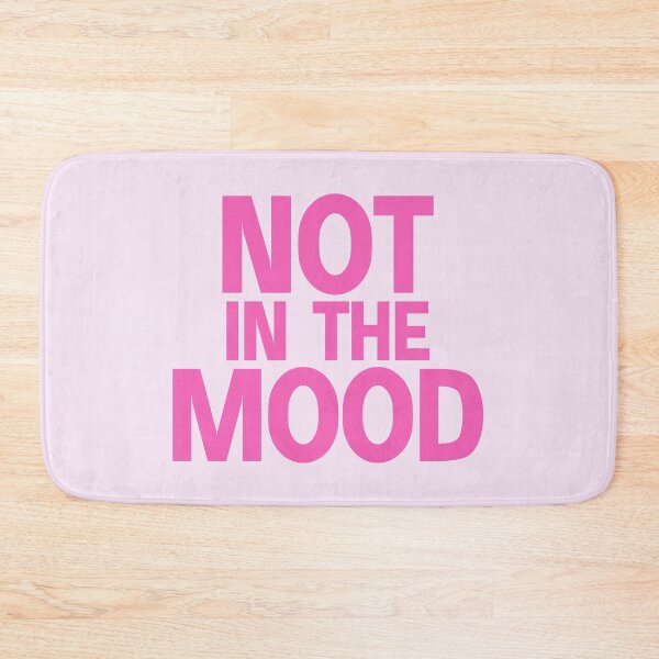 Item preview, not in the mood designed and sold by designing01Ar3.