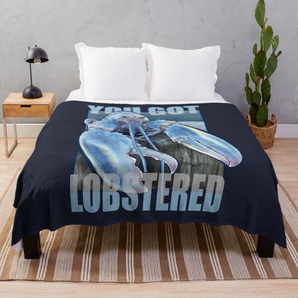 Item preview, YOU GOT LOBSTERED – Blue Lobster Meme designed and sold by Jakkuri.