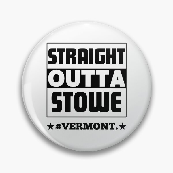 Item preview, Straight Outta Stowe Vermont Perfect Stowe City Design designed and sold by Guess4best.