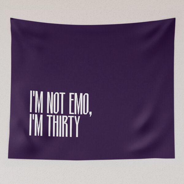 Item preview, Copia de Copia de I'm not emo, I'm thirty designed and sold by CD-89.