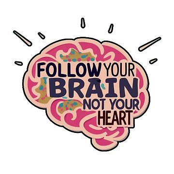 Artwork thumbnail, Follow your brain not your heart, Mind Over Matter by Coollzone