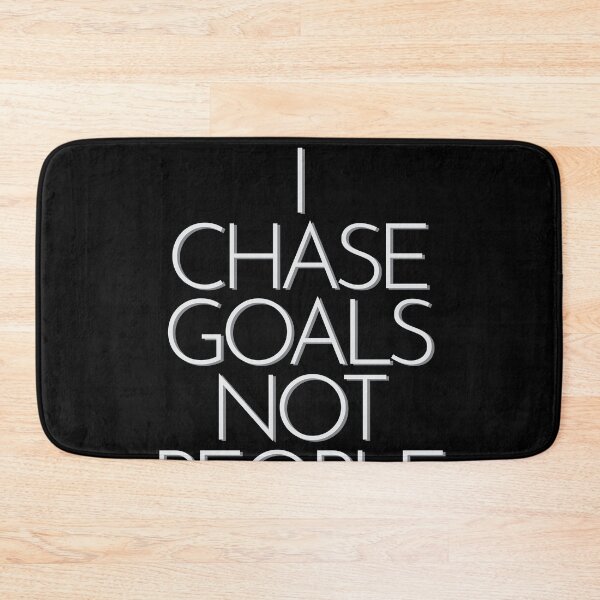 Item preview, I Chase Goals Not People Motivational designed and sold by smartrocket.