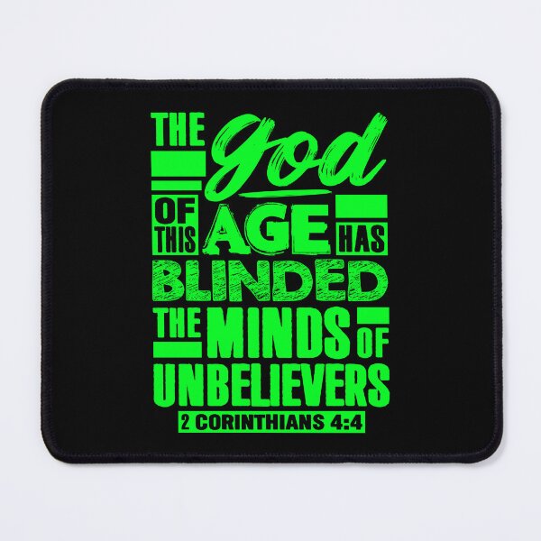 Item preview, 2 Corinthians 4:4 The god Of This Age Has Blinded The Minds Of Unbelievers designed and sold by plushism.