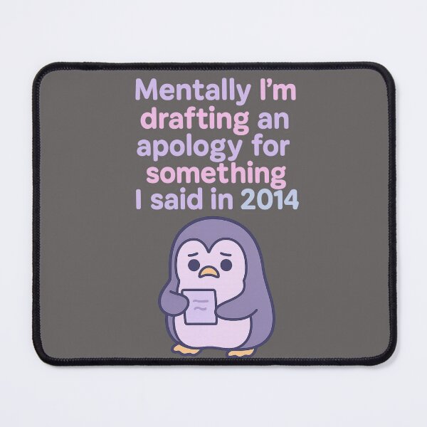 Item preview, Mentally I’m Drafting an Apology – Funny Overthinking Penguin Quote for Anxious Millennials & Introverts designed and sold by Mildly Functional.
