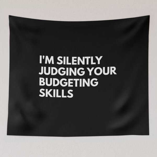 Item preview, I'm Silently Judging Your Budgeting Skills Funny Finance Saying designed and sold by CuteLovelyDesigns.