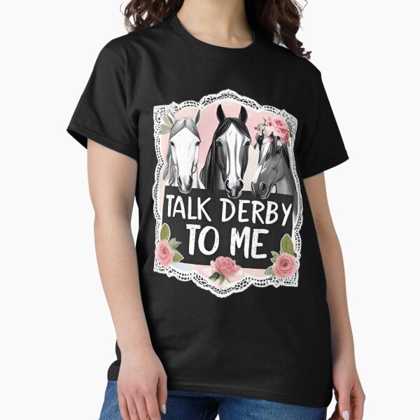 Talk Derby To Me Funny Derby Shirt For 2018 Race Horse Aqua Talk Derby To Me Funny Derby Shirt For 2018 Race Horse Aqua