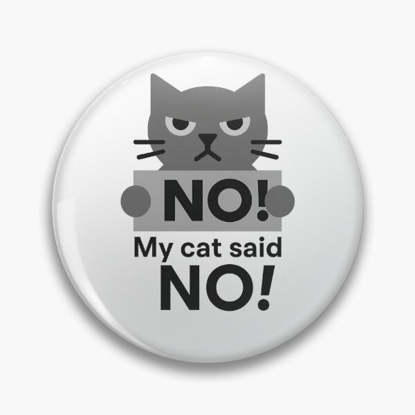 Item preview, NO, My Cat Said NO – Funny Sticker and Magnet for Cat Lovers – Aesthetic Decor for Introverts designed and sold by JustMeditateIt.