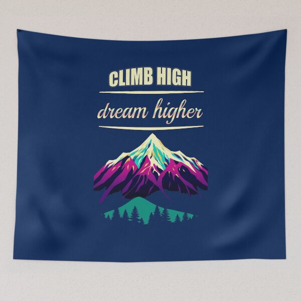 Item preview,  Climb high. Dream higher. designed and sold by justine-bmw.