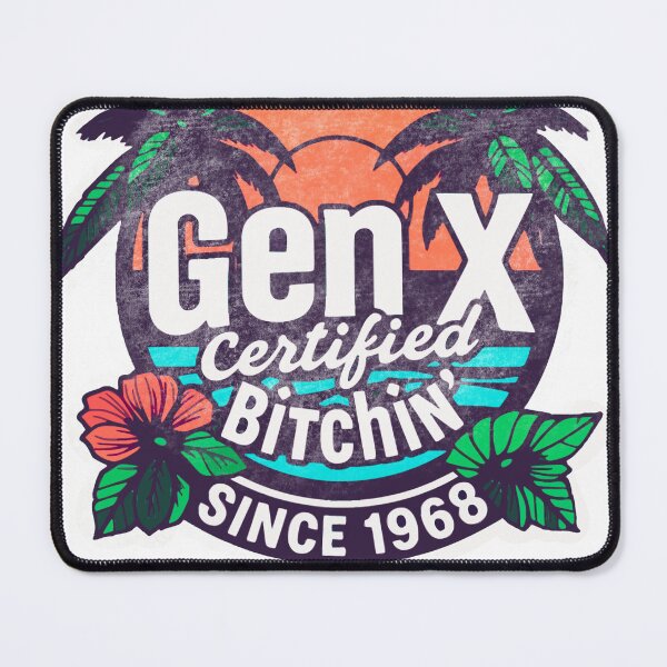 Item preview, Gen X Bitchin’ Since 1968 faded designed and sold by setwave.
