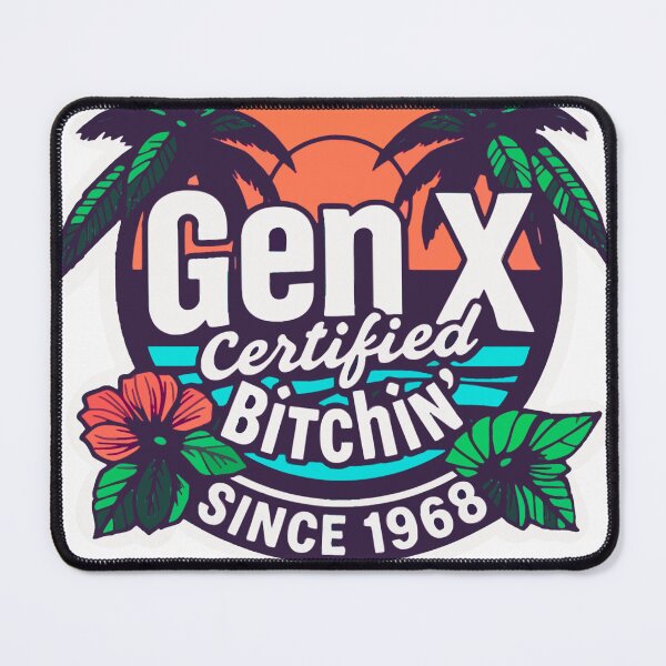 Item preview, Gen X Bitchin’ Since 1968 designed and sold by setwave.