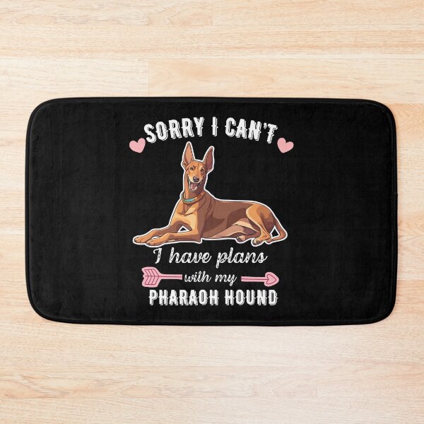 Item preview, Sorry I Can't, I Have Plans With My Pharaoh Hound – Elegant and Ancient Dog Design designed and sold by GoodyPaws.