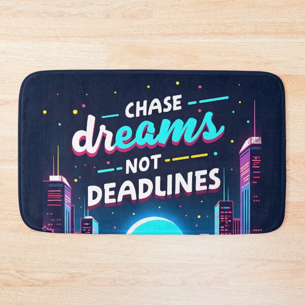 Item preview, Chase Dreams, Not Deadlines designed and sold by nhk999.