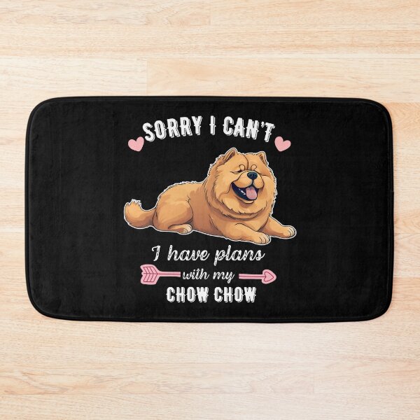 Item preview, Sorry I Can't, I Have Plans With My Chow Chow – Regal and Fluffy Dog Lover Design designed and sold by GoodyPaws.