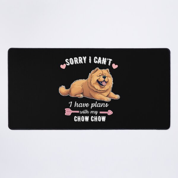 Item preview, Sorry I Can't, I Have Plans With My Chow Chow – Regal and Fluffy Dog Lover Design designed and sold by GoodyPaws.