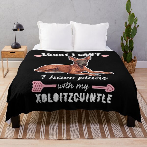 Item preview, Sorry I Can't, I Have Plans With My Xoloitzcuintli – Ancient Hairless Dog Design designed and sold by GoodyPaws.