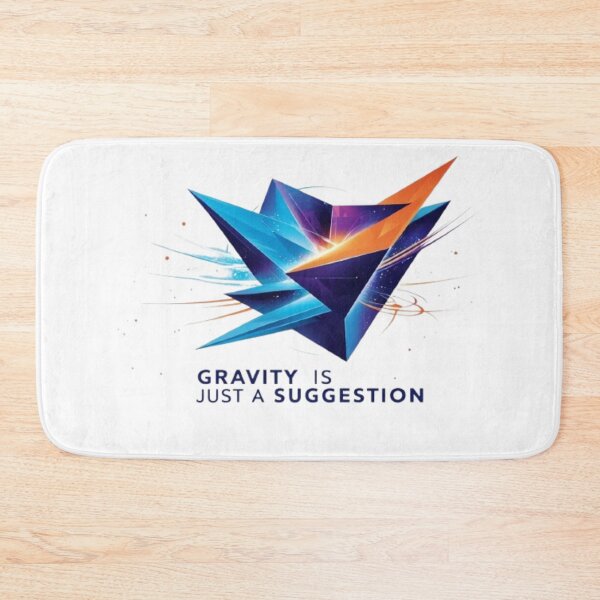 Item preview, Physics - Gravity is Just a suggestion designed and sold by eXtraHumans.