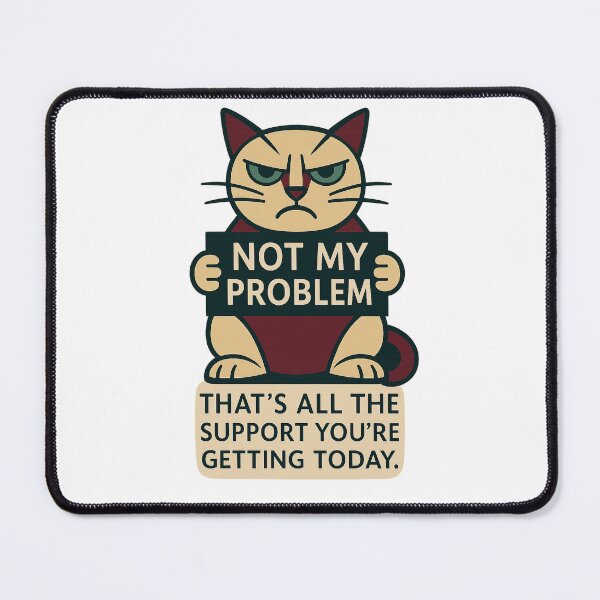 Item preview, Not my problem!!! That’s all the support you’re getting today. – Funny Laptop Sleeve for Remote Workers – Minimalist Tech Accessory designed and sold by JustMeditateIt.