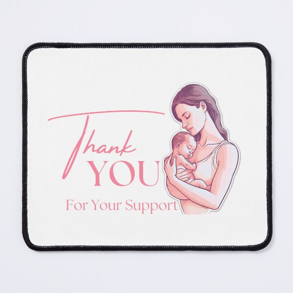 Item preview, Thank you for your support, Mother's Day gift designed and sold by ElizabethCoelho.