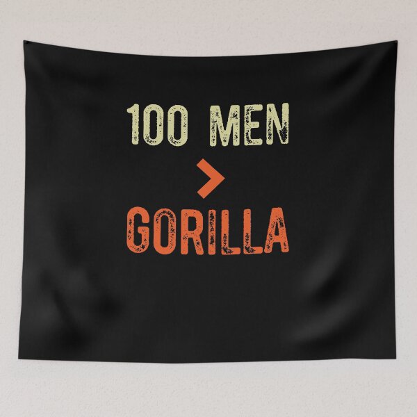 Item preview, 100 Men vs 1 Gorilla Funny 100 Men - Sarcastic Gorilla Internet Trend designed and sold by Run to Creations.