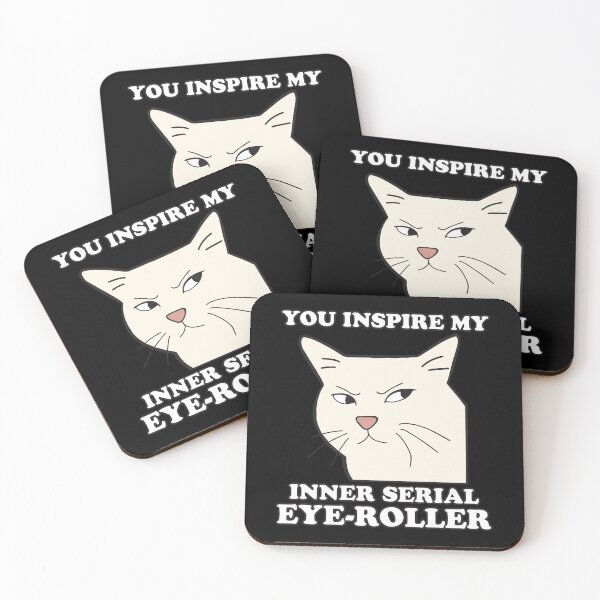 Item preview, You Inspire My Inner Serial Eye-Roller Funny cat meme designed and sold by teeshop87.
