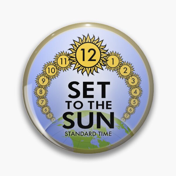 Item preview, “Set to the Sun: Standard Time” Earth Diagram designed and sold by Save Standard Time.