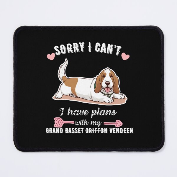 Item preview, Sorry I Can't, I Have Plans With My Grand Basset Griffon Vendéen – French Hound Dog Design designed and sold by GoodyPaws.