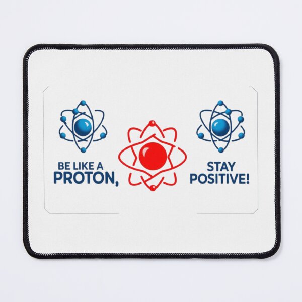 Item preview, Act Like a Proton — Always Positive designed and sold by eXtraHumans.