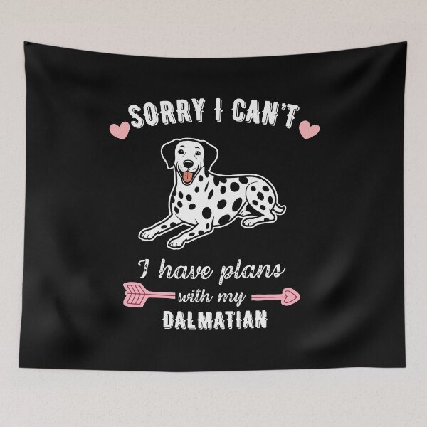 Item preview, Sorry I Can't, I Have Plans With My Dalmatian – Spotted Dog Lover Design designed and sold by GoodyPaws.