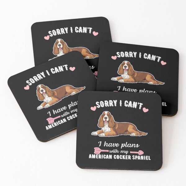 Item preview, Sorry I Can't, I Have Plans With My American Cocker Spaniel – Fluffy & Loyal Companion Design designed and sold by GoodyPaws.