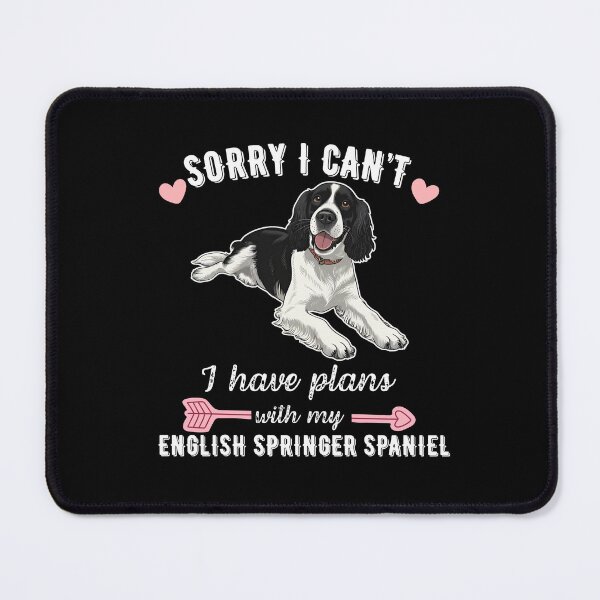Item preview, Sorry I Can't, I Have Plans With My English Springer Spaniel – Energetic & Loyal Dog Design designed and sold by GoodyPaws.