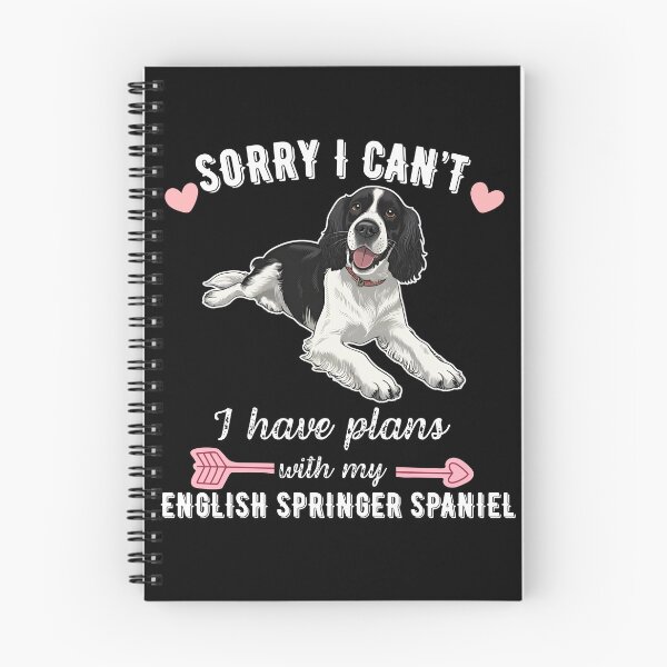 Item preview, Sorry I Can't, I Have Plans With My English Springer Spaniel – Energetic & Loyal Dog Design designed and sold by GoodyPaws.