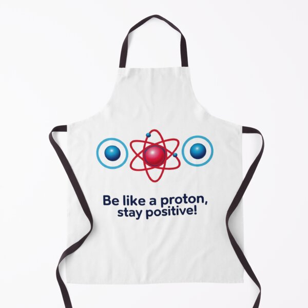 Item preview, Science Fun - Be Like a Proton, stay Positive designed and sold by eXtraHumans.