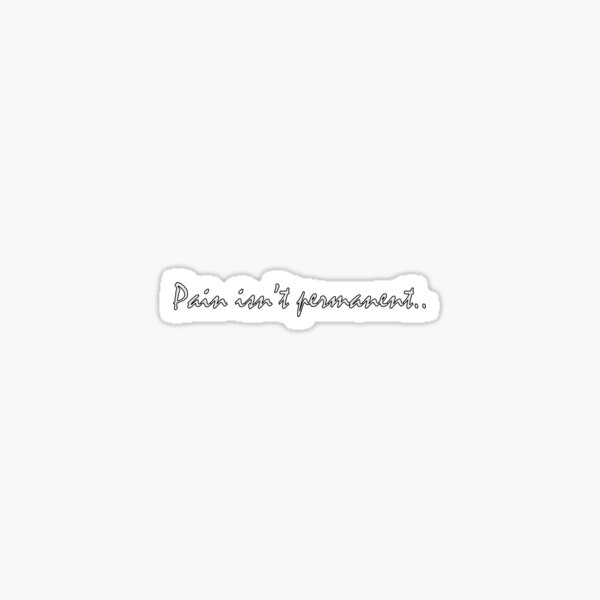Item preview, Pain isn’t permanent designed and sold by Positive Mindzet!.