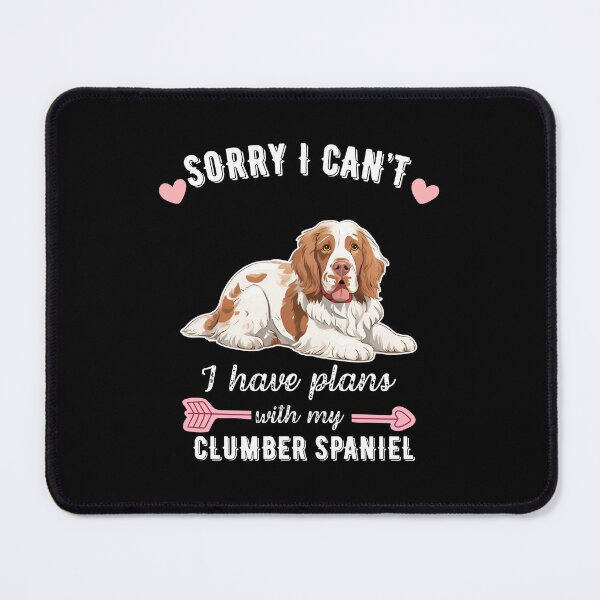 Item preview, Sorry I Can't, I Have Plans With My Clumber Spaniel – Calm & Charming Companion Dog Design designed and sold by GoodyPaws.