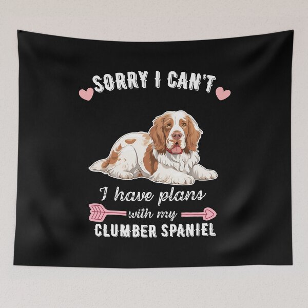 Item preview, Lo siento, no puedo, tengo planes con mi Clumber Spaniel: diseño de perro de compañía tranquilo y encantador designed and sold by GoodyPaws.