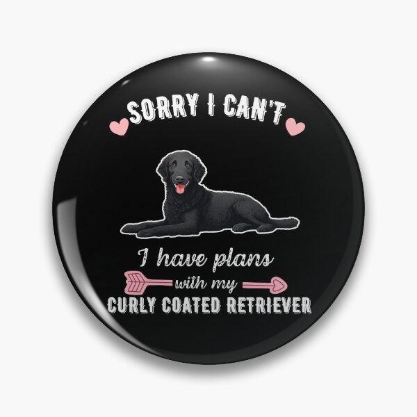 Item preview, Sorry I Can't, I Have Plans With My Curly-Coated Retriever – Curly & Loyal Field Companion Design designed and sold by GoodyPaws.