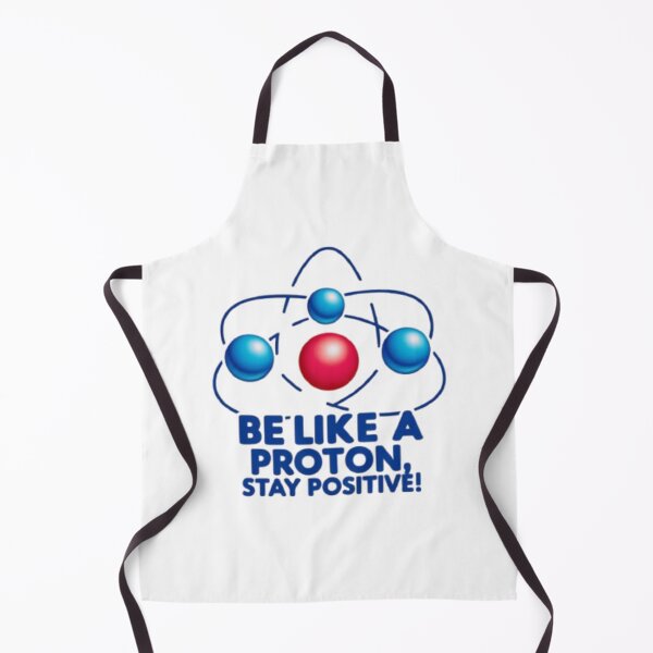 Item preview, Atomic Fun – Be Like a Proton, Stay Positive designed and sold by eXtraHumans.