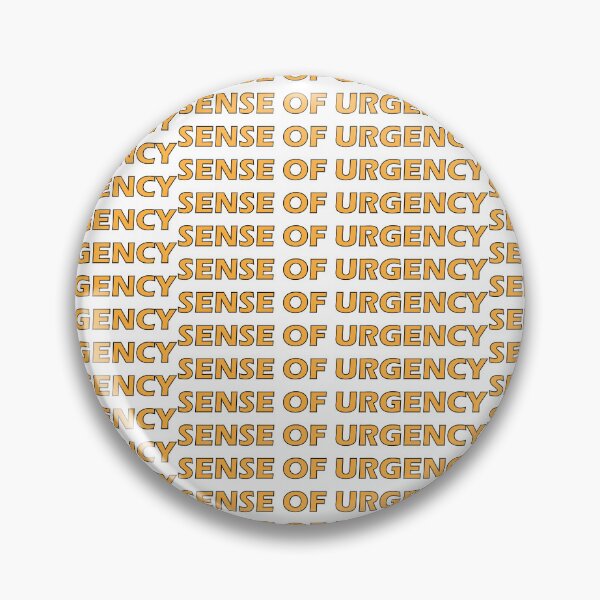 Item preview, Sense of Urgency. designed and sold by Positive Mindzet!.